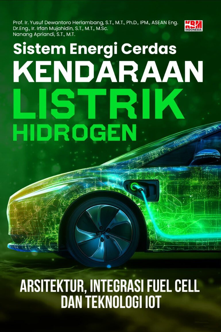 SISTEM ENERGI CERDAS KENDARAAN LISTRIK HIDROGEN: Arsitektur, Integrasi Fuel Cell, dan Teknologi IoT