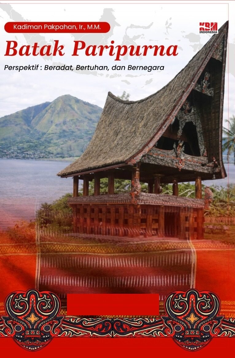 BATAK PARIPURNA Prespektif : Beradat, Bertuhan, dan Bernegara