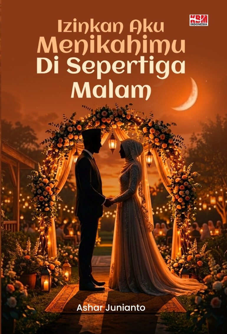 IZINKAN AKU MENIKAHIMU DI SEPERTIGA MALAM