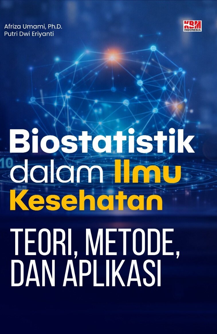 BIOSTATISTIK DALAM ILMU KESEHATAN Teori, Metode, dan Aplikasi