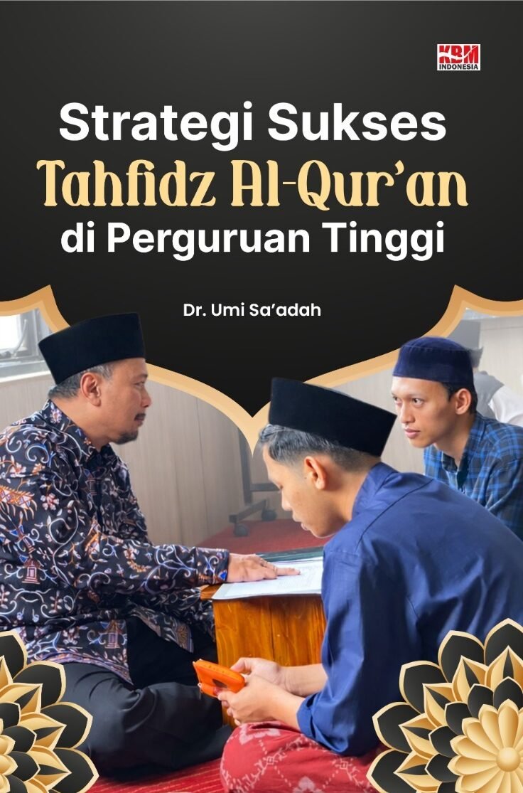 STRATEGI SUKSES TAHFIDZ Al-QUR’AN DI PERGURUAN TINGGI