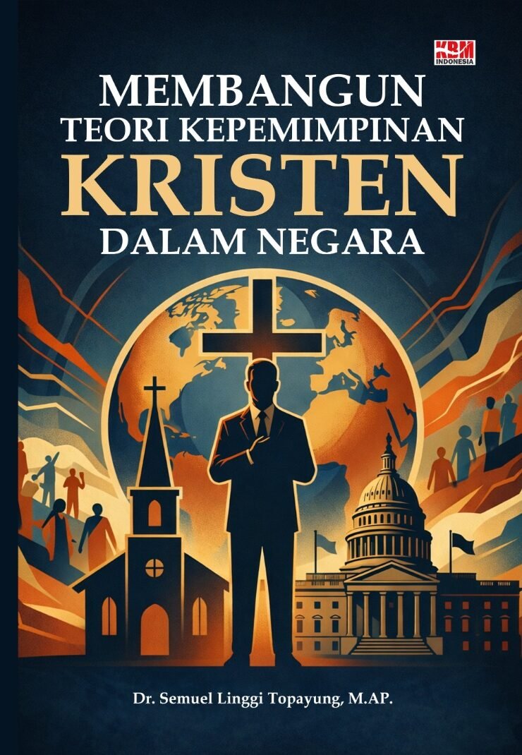 Membangun Teori Kepemimpinan Kristen dalam Negara