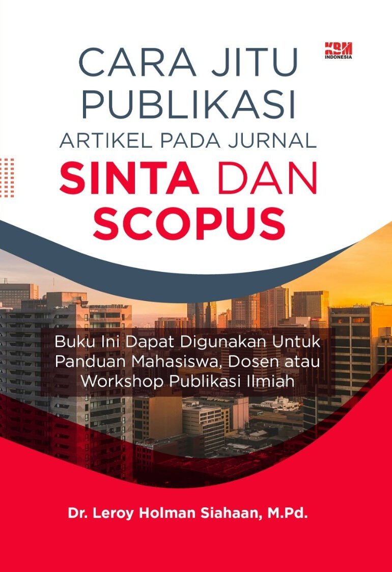 CARA JITU PUBLIKASI ARTIKEL PADA JURNAL SINTA DAN SCOPUS