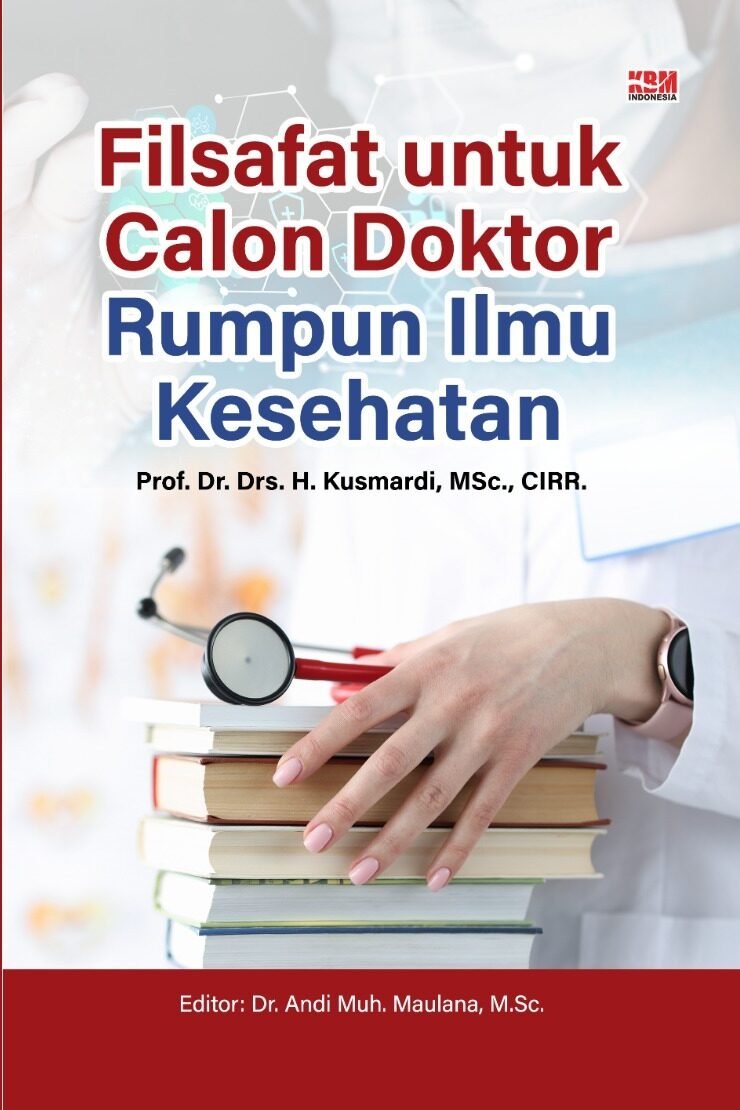 FILSAFAT UNTUK CALON DOKTOR: Rumpun Ilmu Kesehatan