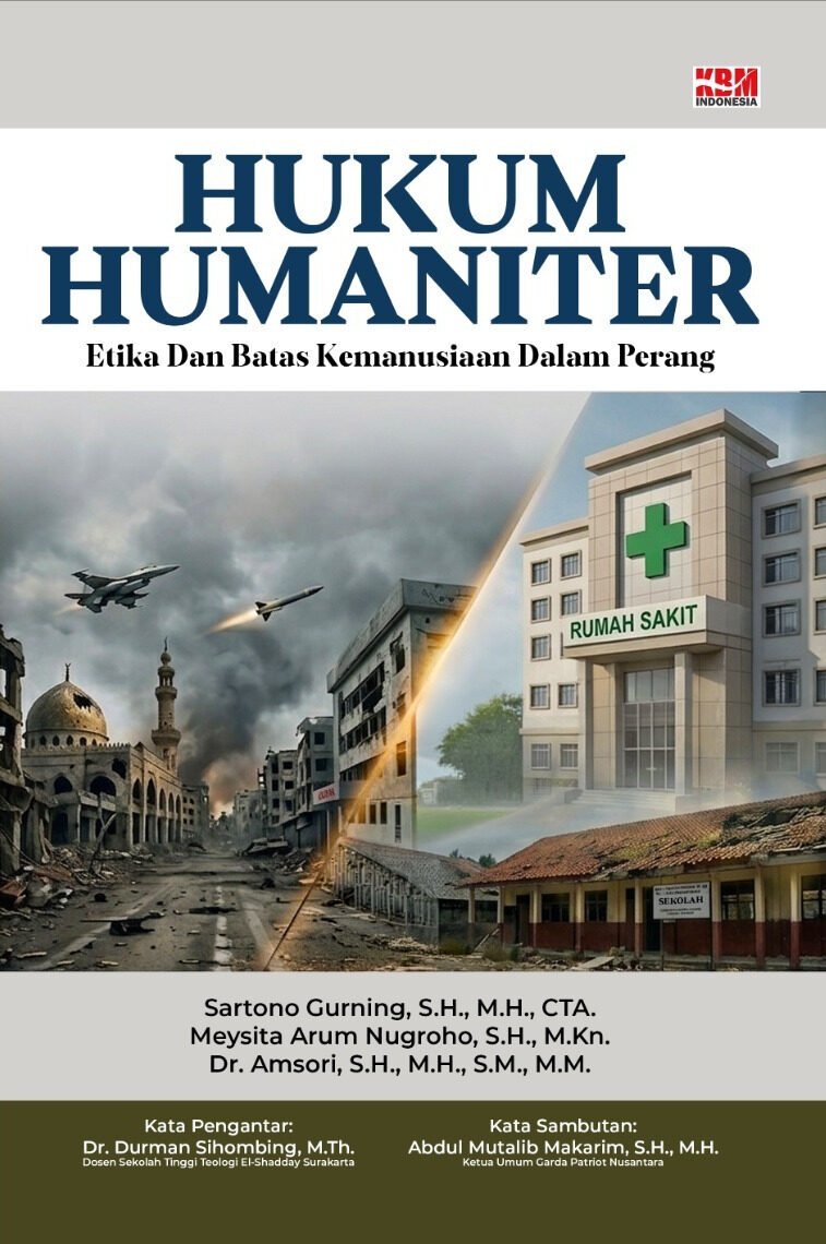 HUKUM HUMANITER: Etika Dan Batas Kemanusiaan Dalam Perang