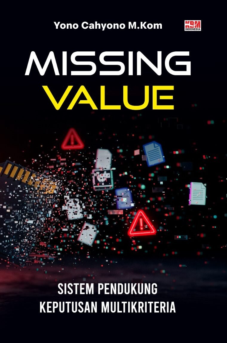 MISSING VALUE: Sistem Pendukung Keputusan Multikriteria
