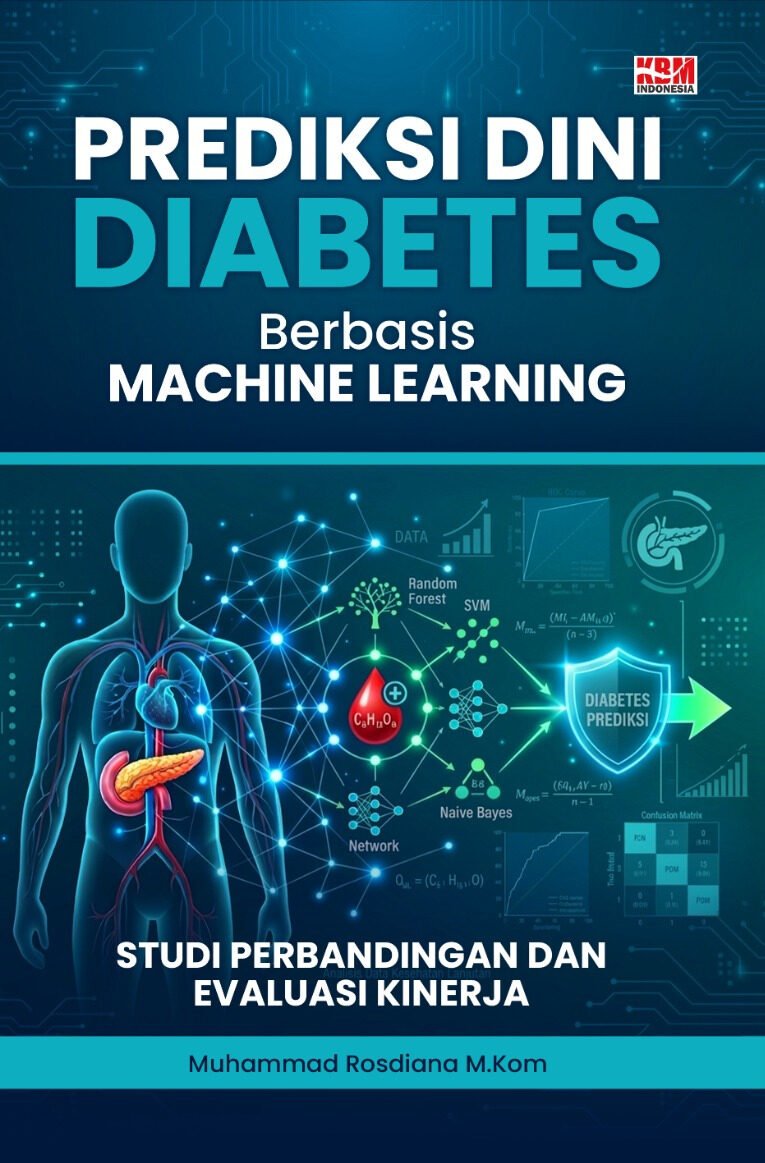 PREDIKSI DINI DIABETES BERBASIS MACHINE LEARNING Studi Perbandingan dan Evaluasi Kinerja