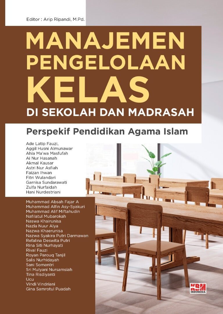 MANAJEMEN PENGELOLAAN KELAS DI SEKOLAH DAN MADRASAH : Perspekif Pendidikan Agama Islam