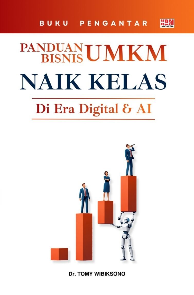 PANDUAN BISNIS UMKM NAIK KELAS DI ERA DIGITAL & AI
