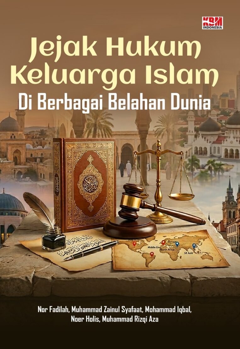 JEJAK HUKUM KELUARGA ISLAM DI BERBAGAI BELAHAN DUNIA