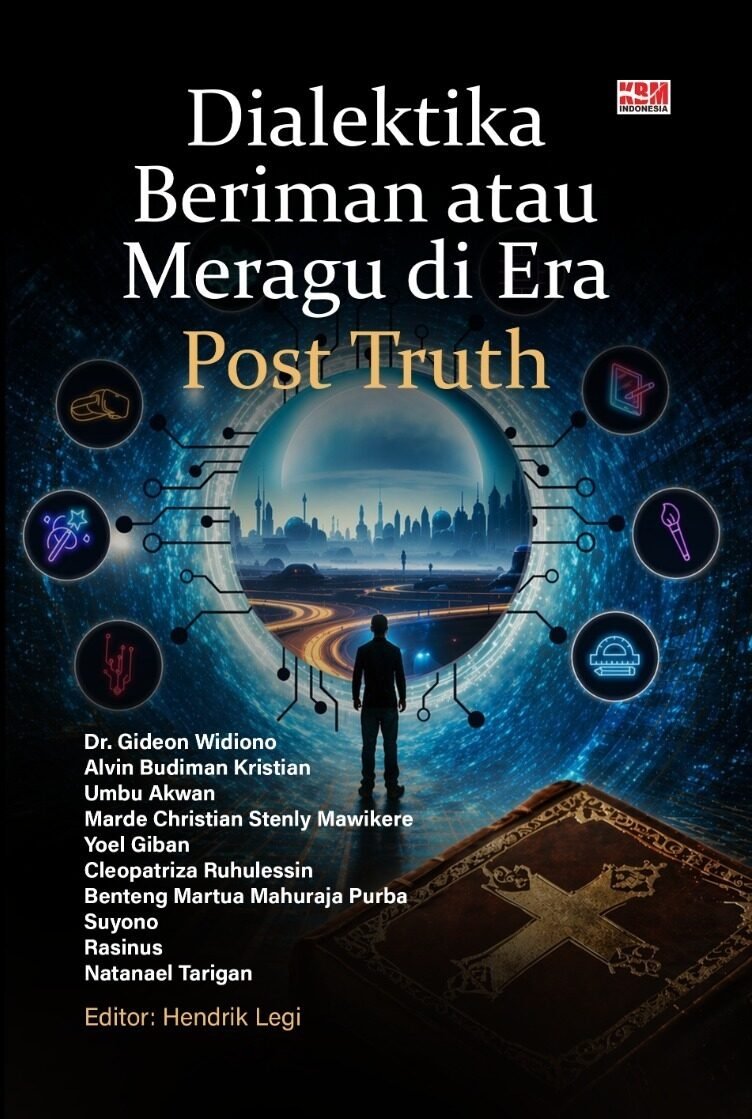 DIALEKTIKA BERIMAN ATAU MERAGU DI ERA POST TRUTH