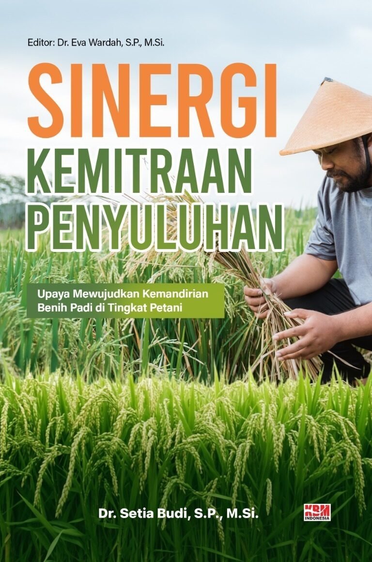 SINERGI KEMITRAAN PENYULUHAN : Upaya Mewujudkan Kemandirian Benih Padi di Tingkat Petani