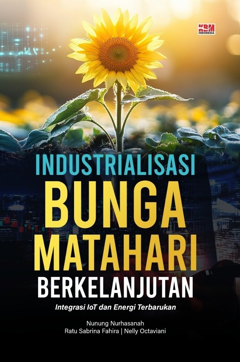 INDUSTRIALISASI BUNGA MATAHARI BERKELANJUTAN Integrasi IoT dan Energi Terbarukan