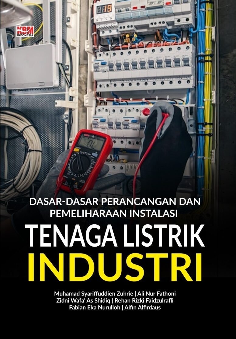 DASAR-DASAR PERANCANGAN DAN PEMELIHARAAN INSTALASI TENAGA LISTRIK INDUSTRI