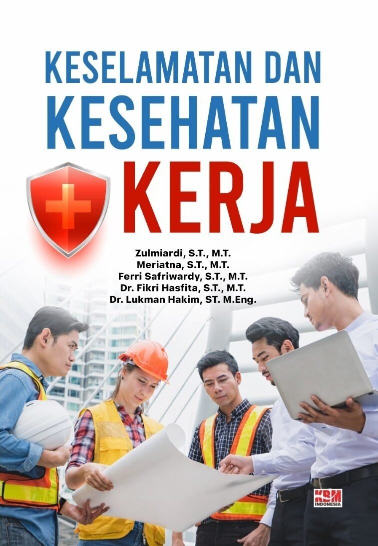 KESELAMATAN DAN KESEHATAN KERJA