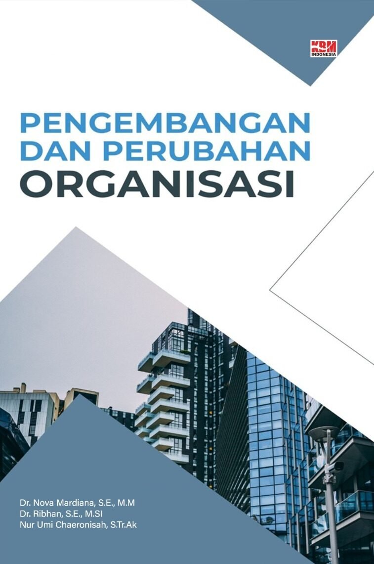 PENGEMBANGAN DAN PERUBAHAN ORGANISASI