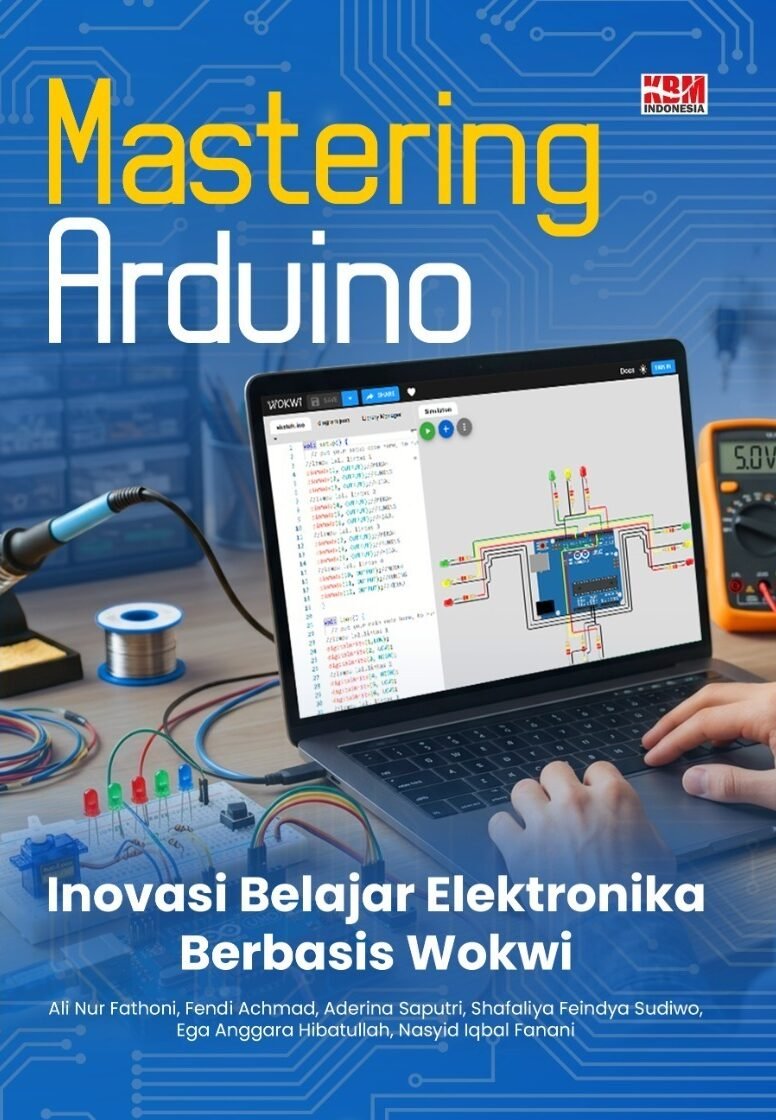 MASTERING ARDUINO : Inovasi Belajar Elektronika Berbasis Wokwi