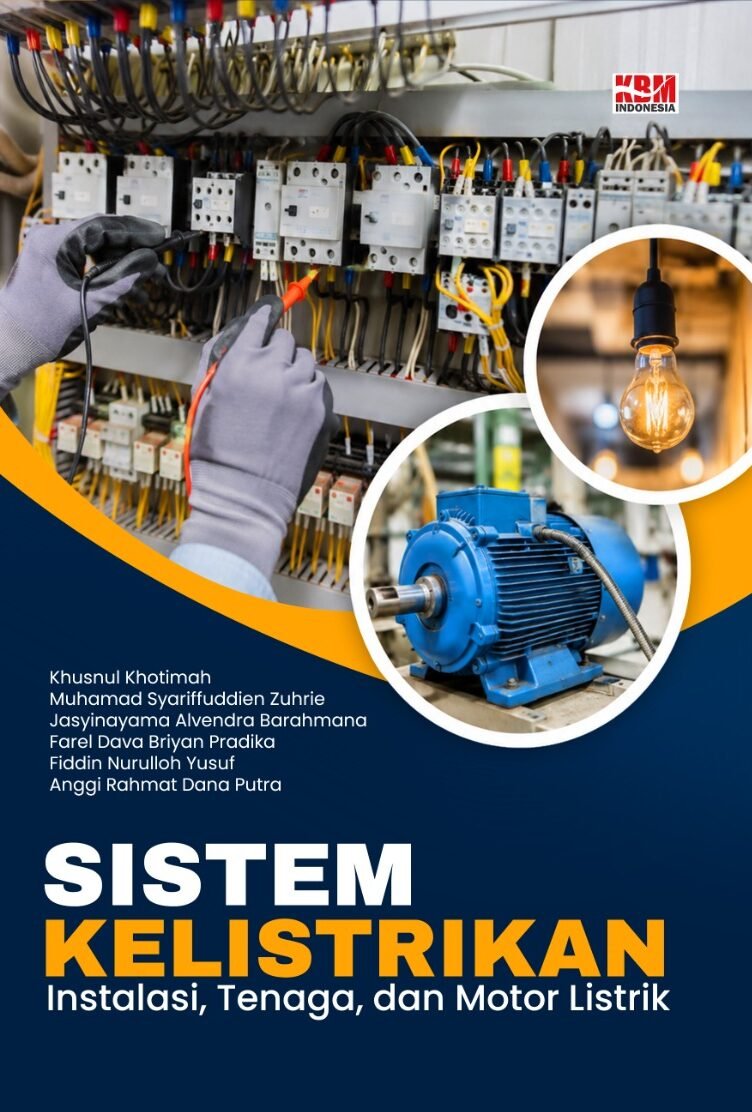 SISTEM KELISTRIKAN Instalasi, Tenaga, dan Motor Listrik