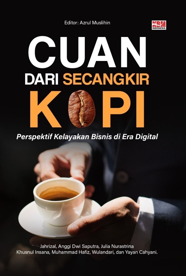 CUAN DARI SECANGKIR KOPI : Perspektif Kelayakan Bisnis di Era Digital