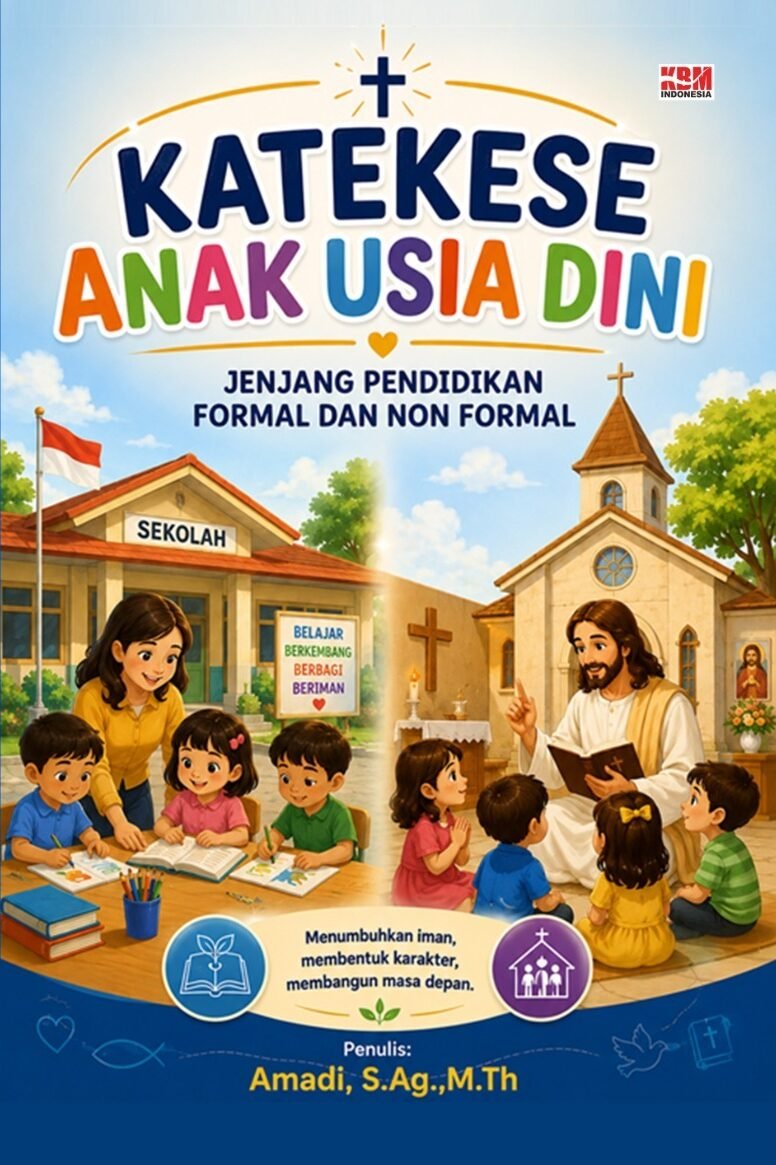 KATEKESE ANAK USIA DINI Jenjang Pendidikan Formal dan Non Formal