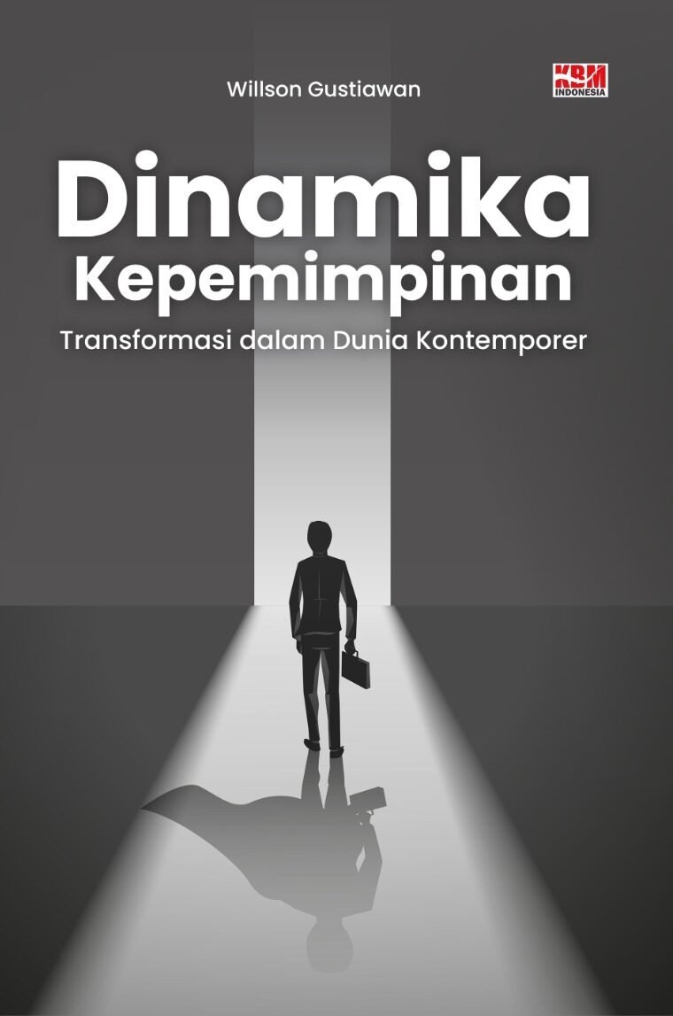 DINAMIKA KEPEMIMPINAN : Transformasi dalam Dunia Kontemporer