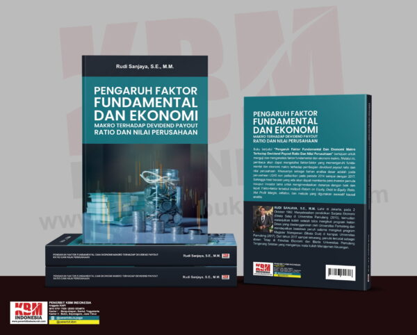 Buku Pengaruh Faktor Fundamental Dan Ekonomi Makro Terhadap Devidend Payout Ratio Dan Nilai Perusahaan