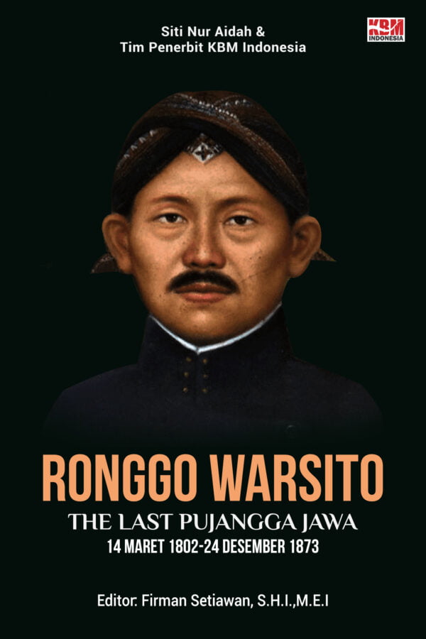 RONGGO WARSITO The Last Pujangga Jawa