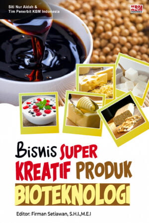 BISNIS SUPER KREATIF Produk Bioteknologi