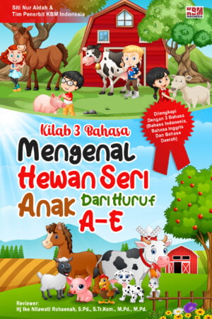 KITAB 3 BAHASA Mengenal Hewan Seri Anak Dari Huruf A-E