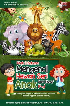 KITAB 3 BAHASA Mengenal Hewan Seri Anak Dari Huruf F-J