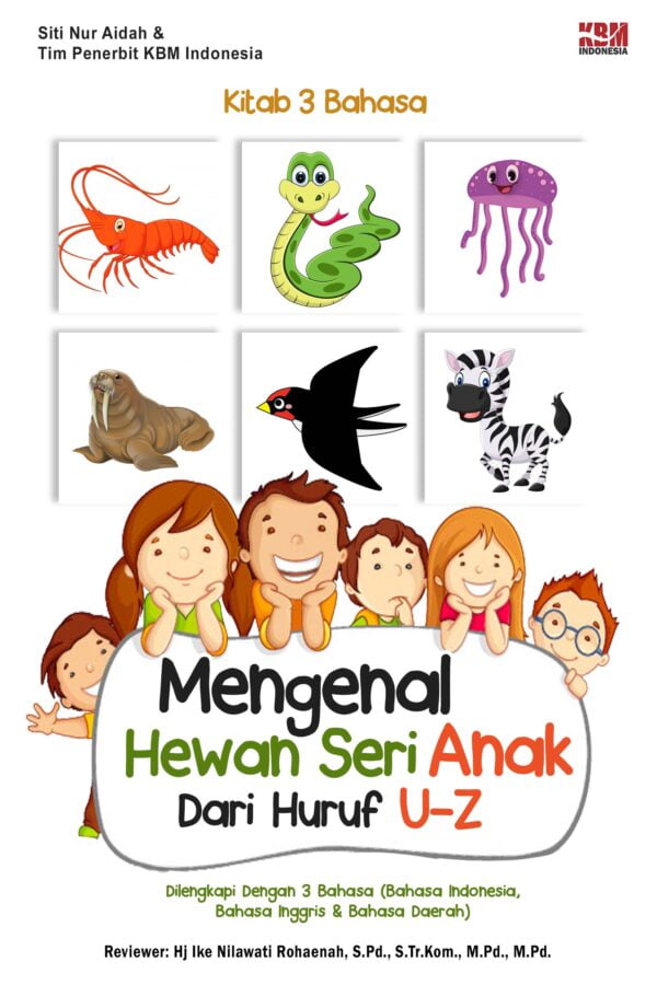 KITAB 3 BAHASA Mengenal Hewan Seri Anak Dari Huruf U-Z