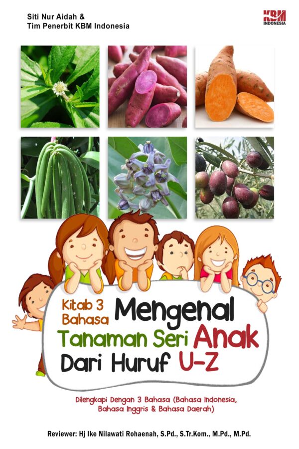 KITAB 3 BAHASA Mengenal Tanaman Seri Anak Dari Huruf U-Z