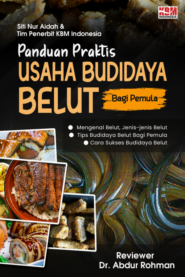 PANDUAN PRAKTIS USAHA BUDIDAYA BELUT BAGI PEMULA