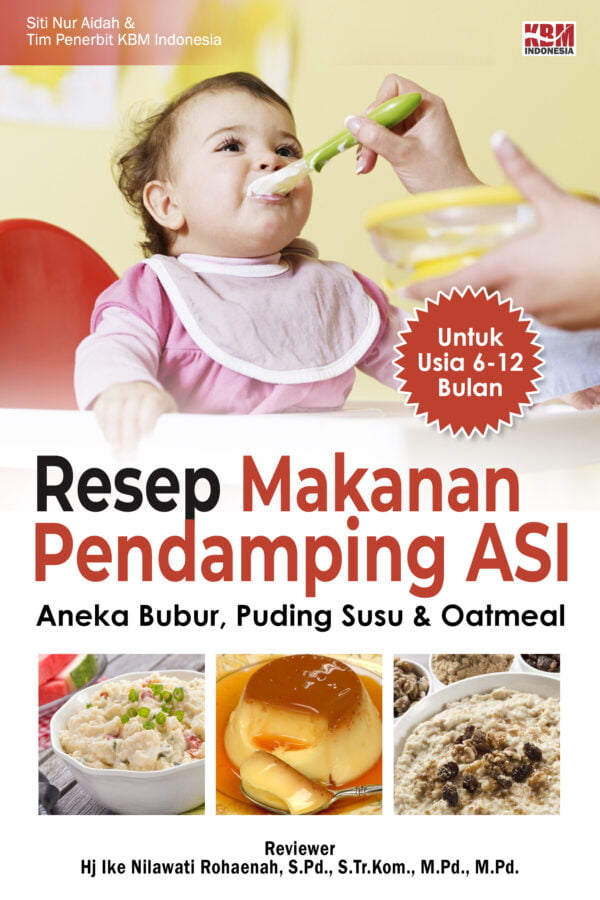 Resep Makanan Pendamping Asi (Aneka Bubur, Puding Susu, dan Oatmeal)