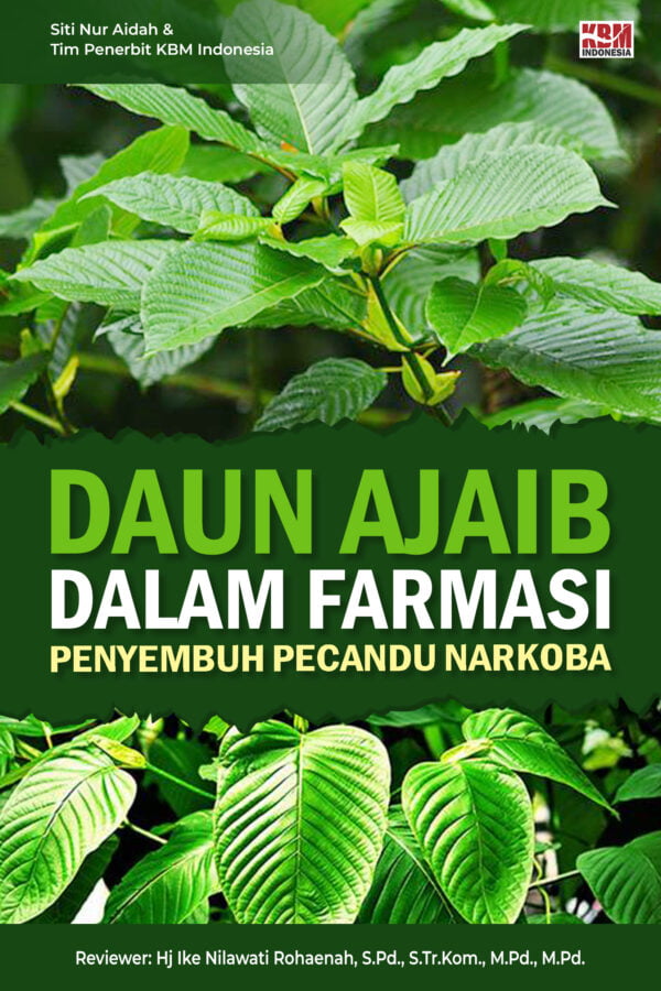 Daun Ajaib dalam Farmasi (Penyembuh Pecandu Narkoba)