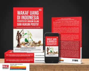 Wakaf Uang Di Indonesia Perspektif Hukum Islam Dan Hukum Positif