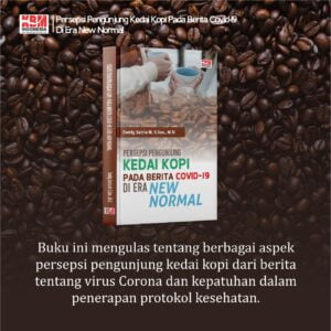 Persepsi Pengunjung Kedai Kopi Pada Berita Covid-19 Di Era New Normal