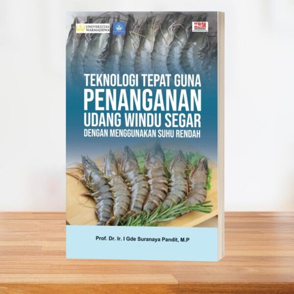 Buku Teknologi Tepat Guna Penanganan Udang Windu Segar Dengan Menggunakan Suhu Rendah