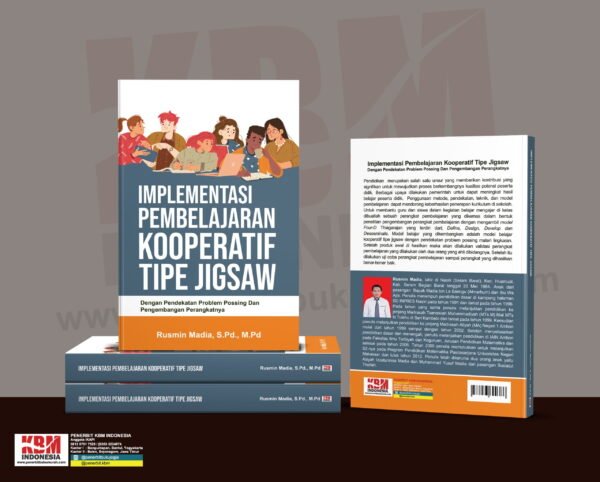 Buku IMPLEMENTASI PEMBELAJARAN KOOPERATIF TIPE JIGSAW Dengan Pendekatan Problem Possing Dan Pengembangan Perangkatnya