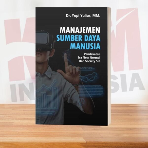 Buku Manajemen Sumber Daya Manusia Pendekatan Era New Normal Dan Society 5.0