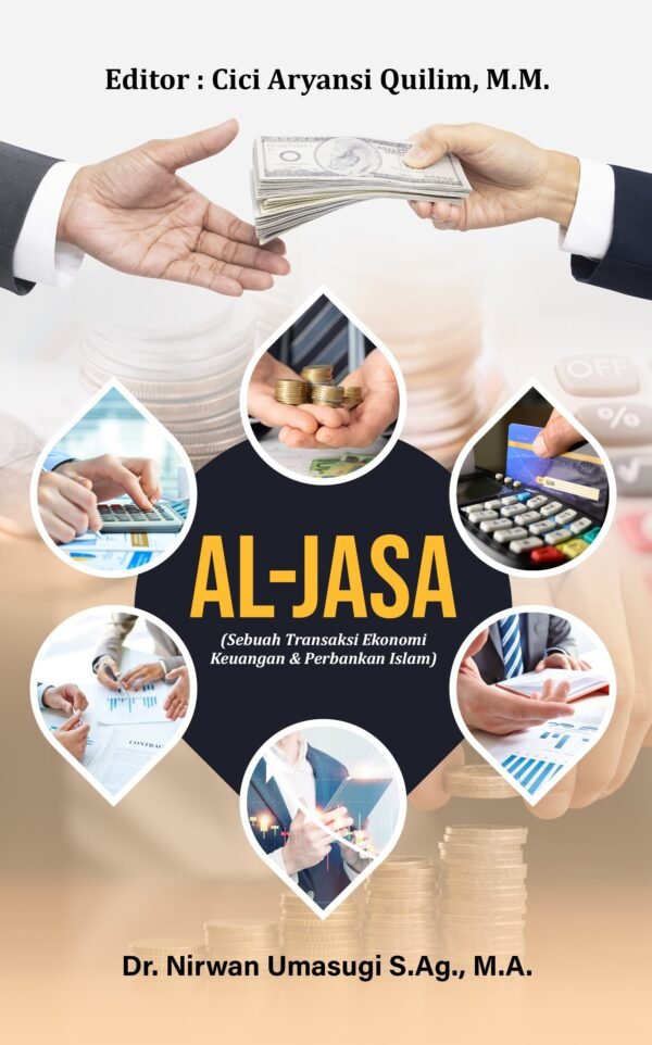 AL-JASA (Sebuah transaksi ekonomi keuangan & perbankan Islam)