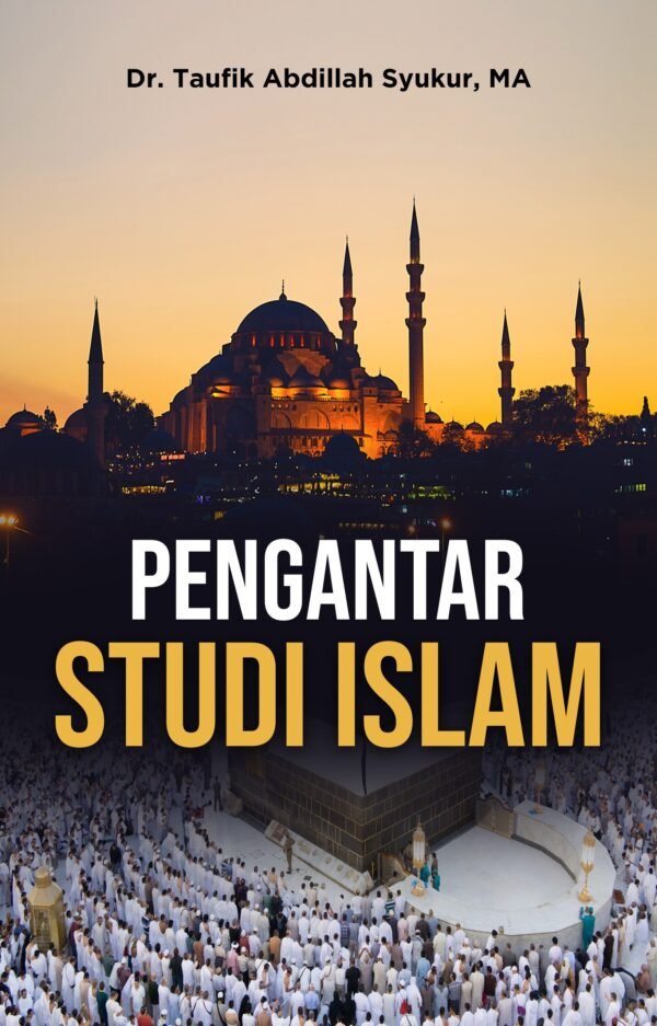 PENGANTAR  STUDI ISLAM