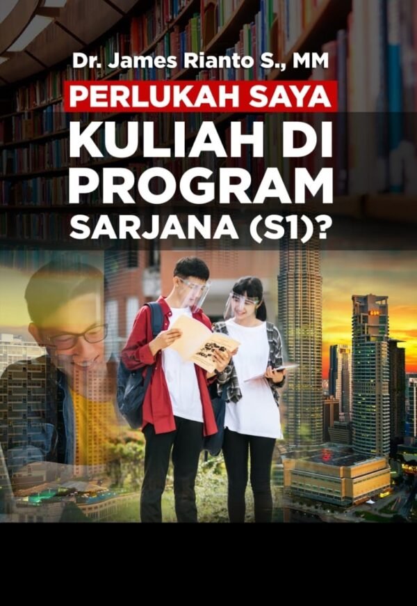 PERLUKAH SAYA KULIAH DI PROGRAM SARJANA (S1)?