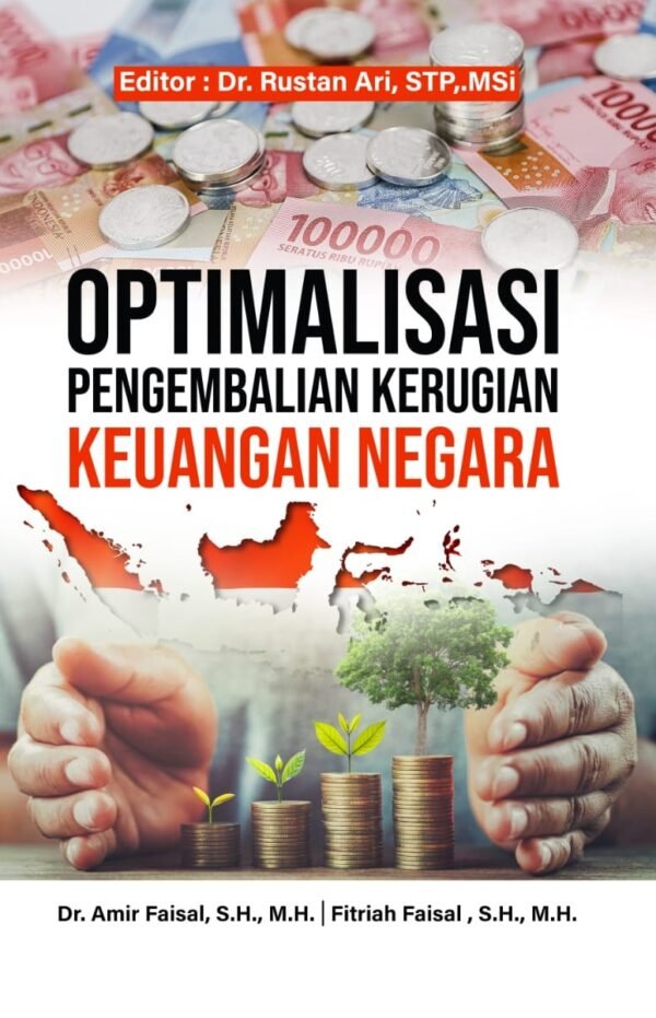 OPTIMALISASI PENGEMBALIAN KERUGIAN KEUANGAN NEGARA