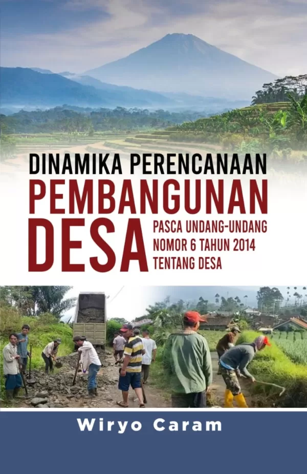 DINAMIKA PERENCANAAN PEMBANGUNAN DESA (Pasca Undang-Undang Nomor 6 Tahun 2014 Tentang Desa)