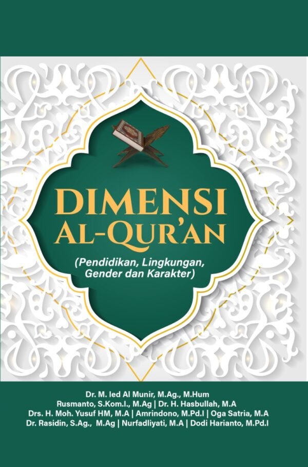 DIMENSI AL QUR’AN  (Pendidikan, Lingkungan, Gender dan Karakter)