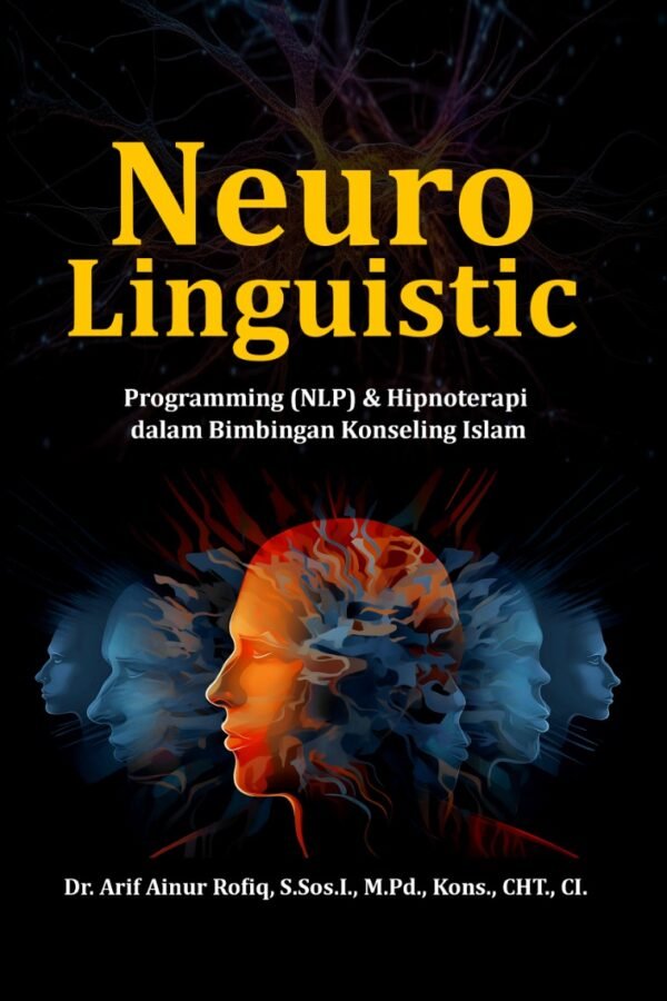 Neuro Linguistic Programming (NLP) dan Hipnoterapi dalam Bimbingan Konseling Islam