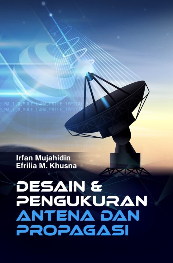 Desain dan Pengukuran Antena dan Propagasi