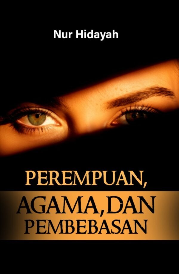 PEREMPUAN, AGAMA, DAN KEBEBASAN