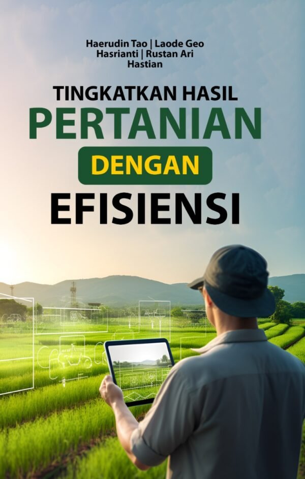 TINGKATKAN HASIL PERTANIAN DENGAN EFISIENSI